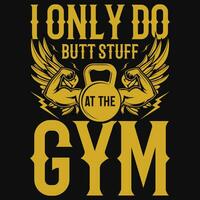 Gym ou aptitude T-shirt conception vecteur conception