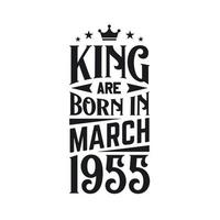 Roi sont née dans Mars 1955. née dans Mars 1955 rétro ancien anniversaire vecteur