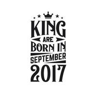 Roi sont née dans septembre 2017. née dans septembre 2017 rétro ancien anniversaire vecteur