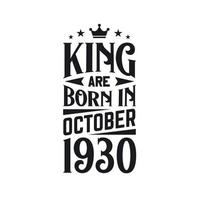 Roi sont née dans octobre 1930. née dans octobre 1930 rétro ancien anniversaire vecteur