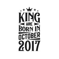 Roi sont née dans octobre 2017. née dans octobre 2017 rétro ancien anniversaire vecteur