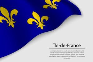 agitant drapeau Ile de France vecteur