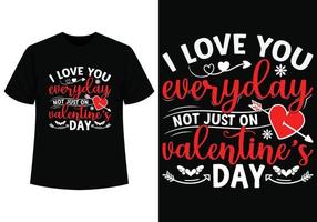 je l'amour vous tous les jours valentines journée T-shirt vecteur