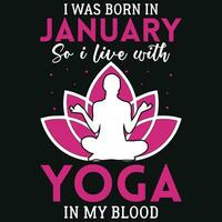 je a été née dans janvier donc je vivre avec yoga T-shirt conception vecteur