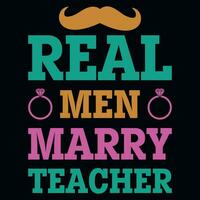 réel Hommes marier enseignants T-shirt conception vecteur