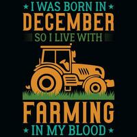 je a été née dans donc je vivre avec agriculture T-shirt conception vecteur