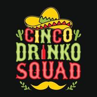 cinco boire équipe - cinco de mayo typographie t chemise, vecteur et impression modèle