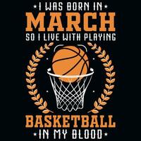 je a été née dans Mars donc je vivre avec en jouant basketball graphique T-shirt conception vecteur
