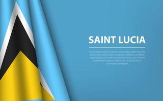 vague drapeau de Saint lucia avec fond Contexte. vecteur