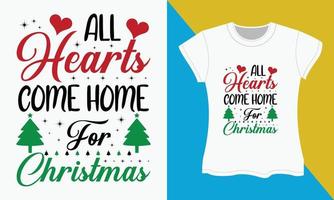 Noël typographie T-shirt conception, tout cœurs viens Accueil pour Noël vecteur