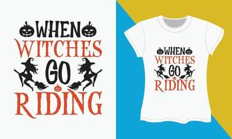 Halloween T-shirt svg Couper des dossiers conception, lorsque sorcières aller équitation vecteur