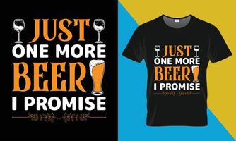 oktoberfest T-shirt conception, juste un plus Bière je promettre vecteur