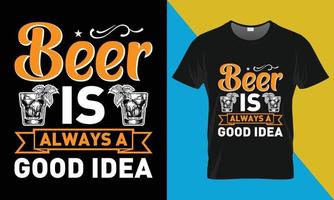 oktoberfest T-shirt conception, Bière est toujours une bien idée vecteur