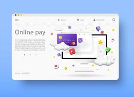 concept de paiements en ligne, illustration vectorielle 3d. l'achat de produits et de services d'application sur Internet. services bancaires en ligne. vecteur