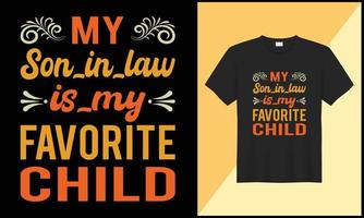 mon fils dans loi est mon préféré enfant typographie T-shirt conception illustration vecteur