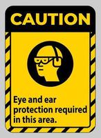 panneau d'avertissement protection oculaire et auditive requise dans cette zone vecteur