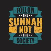 suivre le sunnah typographie T-shirt conception vecteur