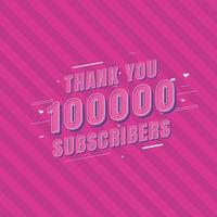 merci célébration de 100000 abonnés, carte de voeux pour 100k abonnés sociaux. vecteur