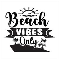 plage citation typographie conception Couper fichier et paquet pour T-shirt, cartes, Cadre ouvrages d'art, Sacs, tasses, autocollants, gobelets, téléphone cas, impression etc. vecteur