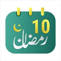 10e Ramadan Icônes élégant vert calendrier avec d'or croissant lune. Anglais texte. et arabe calligraphie. vecteur