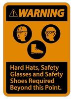 panneau d'avertissement casques de sécurité lunettes de sécurité et chaussures de sécurité requises au-delà de ce point avec le symbole ppe vecteur