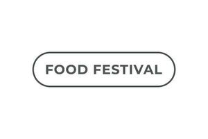 nourriture Festival bouton. discours bulle, bannière étiquette nourriture Festival vecteur