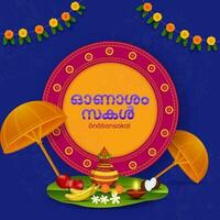 onashamsakal Police de caractère écrit par malayalam Langue plus de circulaire Cadre avec Olakkuda, culte pot, allumé pétrole lampe, fruit, banane feuille sur bleu Contexte. vecteur