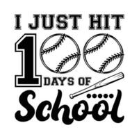 je juste frappé 100 journées de école chemise, 100 journées base-ball chemise, base-ball vecteur, base-ball chemise, base-ball des points de suture, base-ball clipart, illustration, base-ball chemise impression modèle vecteur