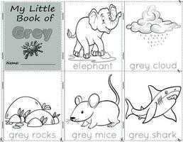 mon peu livre de gris Couleur objets gris à peindre leur comme elles ou ils sont dans réel vie. éducation Activités feuille de travail pour les enfants. éléphant, gris nuage, gris osciller, gris souris, gris requin vecteur
