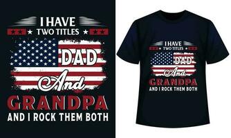 je avoir deux titres papa et grand-père et je Roche leur les deux. père journée T-shirt conception vecteur