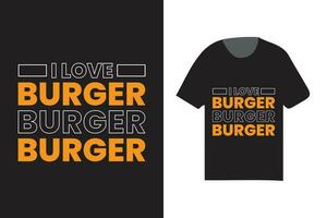 je l'amour Burger typographie t chemise conception, moderne typographie t chemise modèle vecteur
