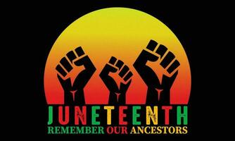 juneteenth rappelles toi notre les ancêtres T-shirt conception vecteur - juneteenth africain américain indépendance jour, juin 19. juneteenth célébrer noir liberté bien pour T-shirt, bannière, salutation carte conception