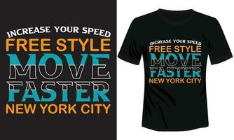 nage libre bouge toi plus rapide typographie T-shirt conception vecteur illustration