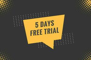 5 journées gratuit procès bannière conception. 5 journée gratuit bannière Contexte vecteur