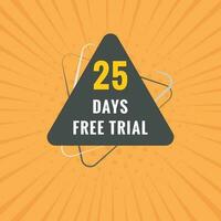 25 journées gratuit procès bannière conception. 25 journée gratuit bannière Contexte vecteur