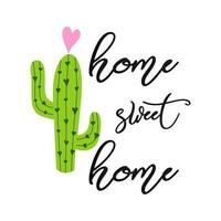 Accueil sucré hom bannière épineux cactus avec cœur et inspirant citation sur blanc Contexte mignonne main tiré salutation cartes affiche logo signe impression étiquette symbole vecteur illustration Accueil décor.