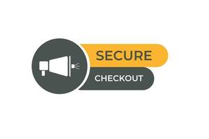 sécurise check-out bouton. discours bulle, bannière étiquette sécurise check-out vecteur