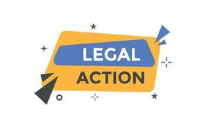 légal action bouton. discours bulle, bannière étiquette légal action vecteur