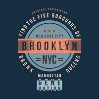 Brooklyn graphique typographie, t chemise vecteur, conception mode, illustration, bien pour décontractée style vecteur