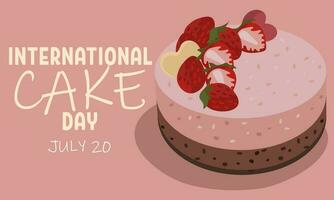 international gâteau jour, rose Naturel gâteau avec des fraises sur rose. le joyeux vacances est célèbre sur juillet 20. vecteur modèle pour typographique affiche, bannière, prospectus, autocollant, T-shirt, etc