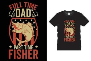 plein temps papa partie temps talonneur - pêche T-shirt conception, affiche, ancien modèle. vecteur