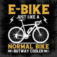 ebike juste comme une Ordinaire bicyclette mais façon glacière vecteur T-shirt ou affiche conception