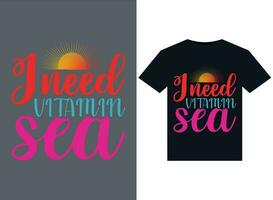 je avoir besoin vitamine mer des illustrations pour prêt à imprimer t-shirts conception vecteur