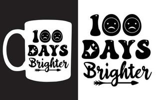 100 journées plus brillant typographie conception pour T-shirt, cartes, Cadre ouvrages d'art, Sacs, tasses, autocollants, gobelets, téléphone cas, impression etc. vecteur