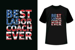 meilleur la main d'oeuvre entraîneur déjà Etats-Unis drapeau nous la main d'oeuvre journée T-shirt vecteur