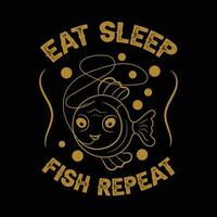 manger sommeil poisson répéter typographie pêche T-shirt conception. pêche vêtements typographie T-shirt conception. vecteur