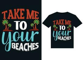 prendre moi à votre plage des illustrations pour prêt à imprimer t-shirts conception vecteur