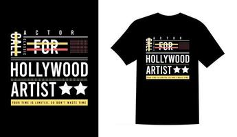 appel à l'artiste hollywoodien typographie vintage printatble t shirt design vector illustration