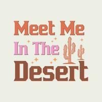 rencontrer moi dans le désert rétro occidental désert citation conception vecteur
