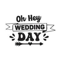 mariage journée typographie conception pour T-shirt, cartes, Cadre ouvrages d'art, Sacs, tasses, autocollants, gobelets, téléphone cas, impression etc. vecteur